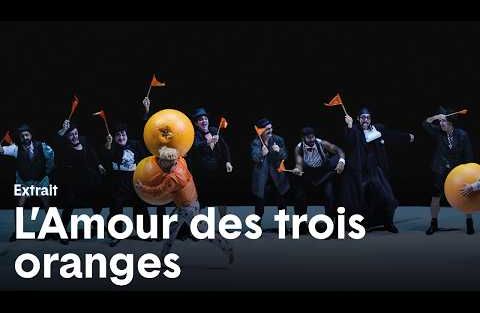L'Amour des trois oranges – Extrait