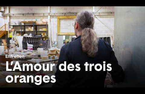 L'Amour des trois oranges – Entretien