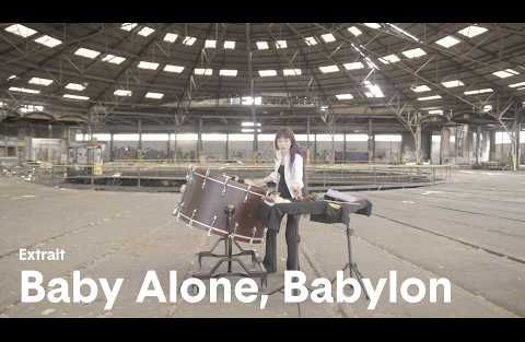 Baby Alone, Babylon - Extrait