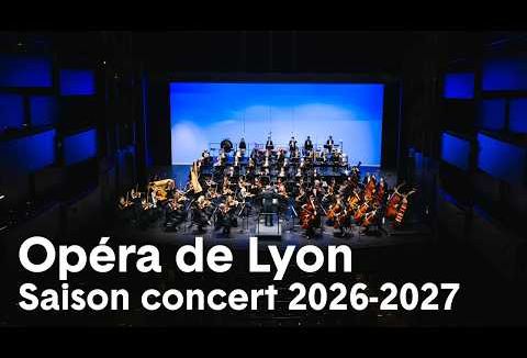 Opéra de Lyon – Saison concert 2026-2027